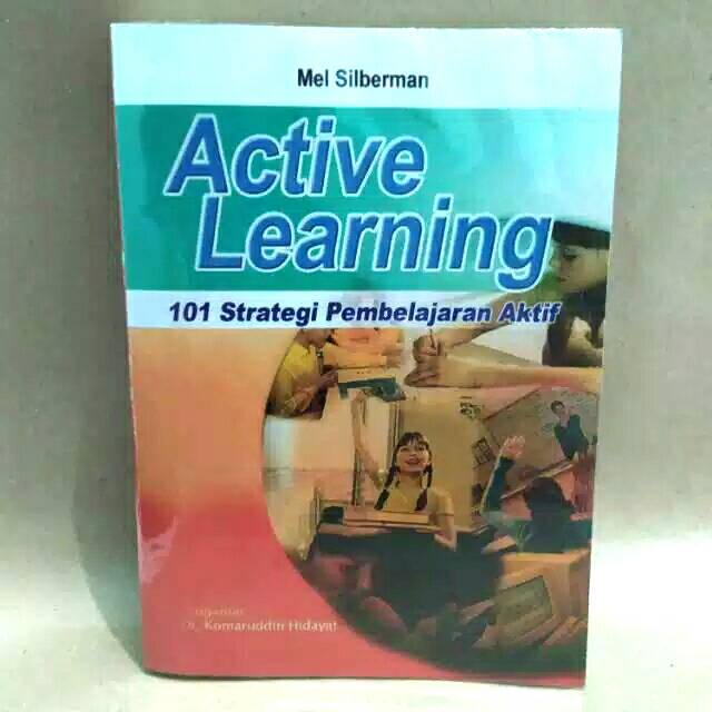 Active learning 101 cara belajar siswa aktif - Melvin **BUKU**