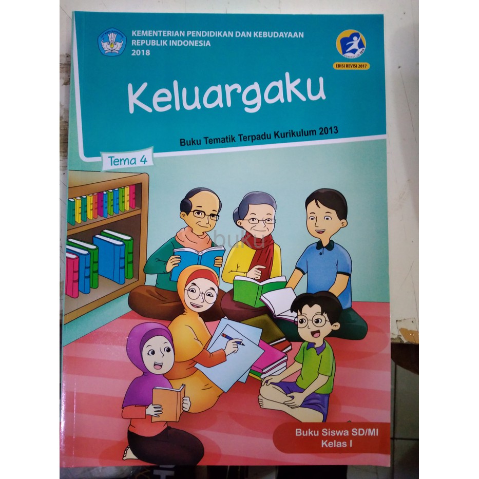 Buku Tematik Kelas 1 Tema 4 Keluargaku | Bagikan Kelas