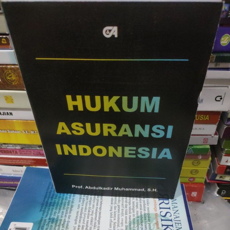 

Hukum asuransi indonesia by Abdulkadir muhammad