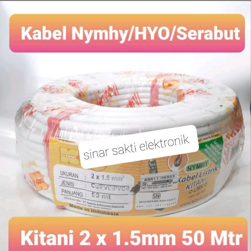 Kabel Listrik Serabut 2x1.5 mm NYMHY nym hyo Kitani 2 x 1.5 1,5 50m SNI