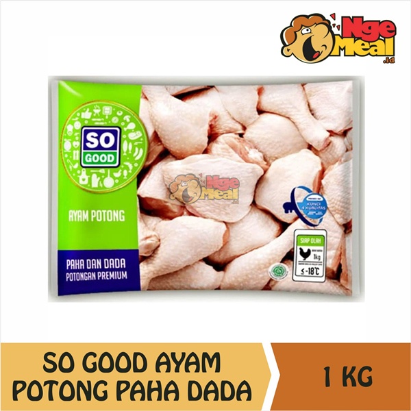

SO GOOD Paha & Dada Ayam Frozen Pack 1 Kg