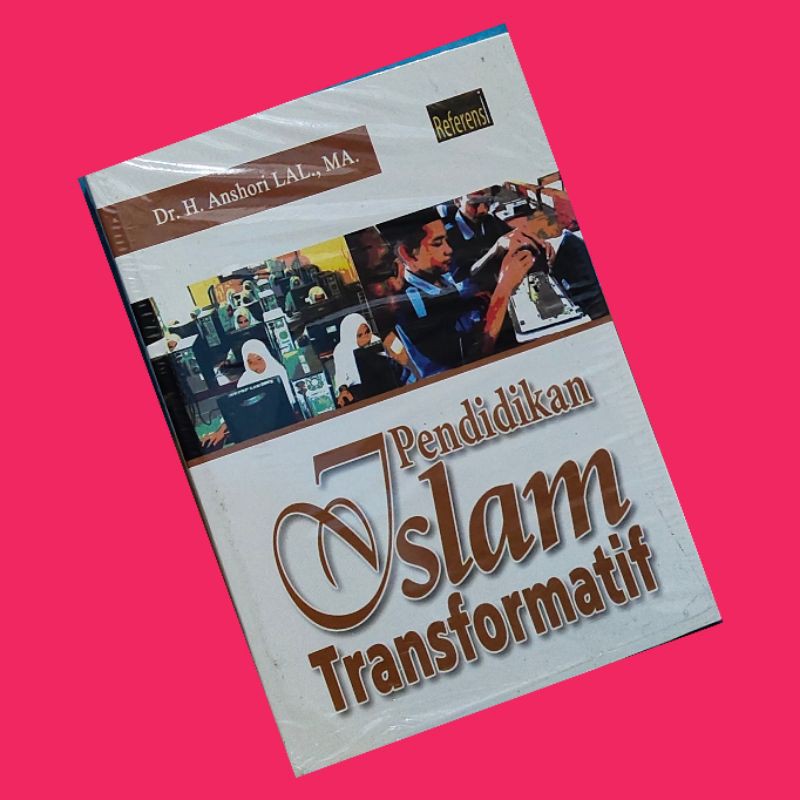 pendidikan Islam transformatif... buku original