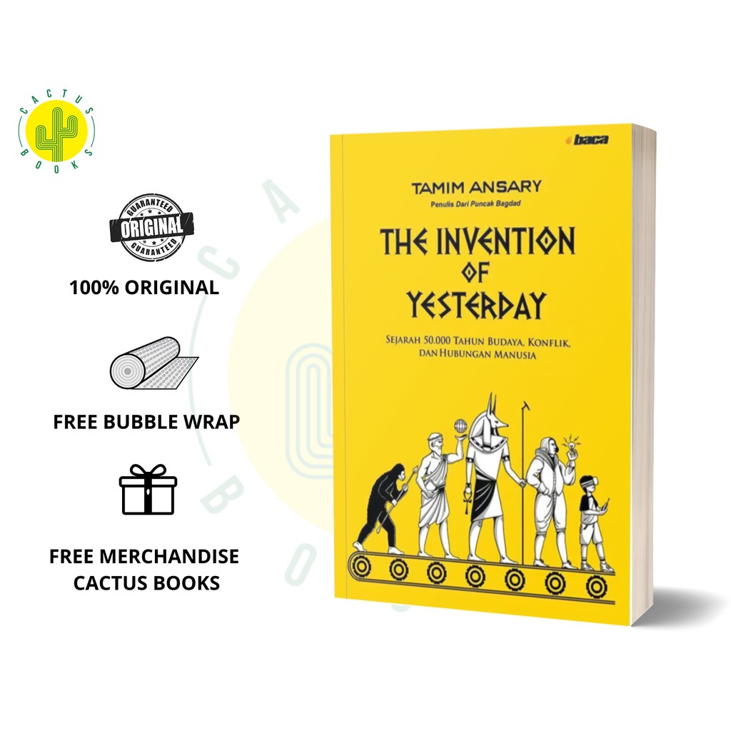 THE INVENTION OF YESTERDAY - Tamim Ansary