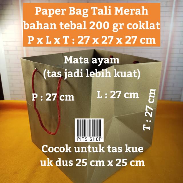 

Paper Bag Coklat Tebal Tali Merah ( P x L x T : 27 x 27 x 27 CM )