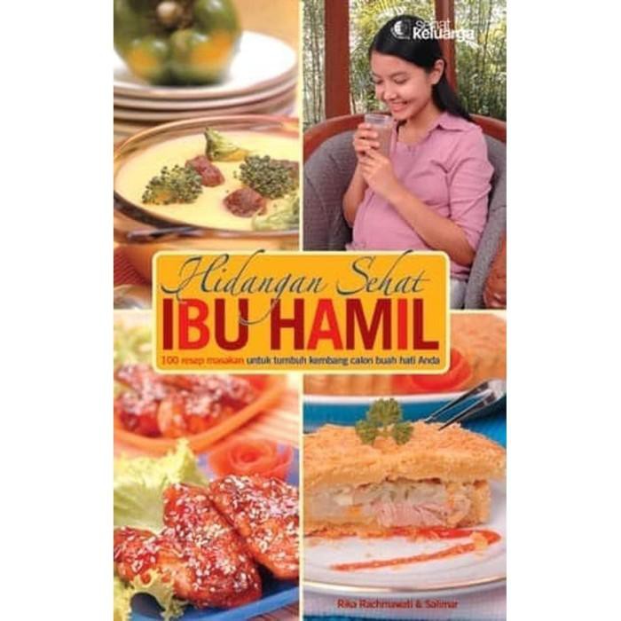 Buku Hidangan Sehat Ibu Hamil 100 Resep Masakan Shopee Indonesia