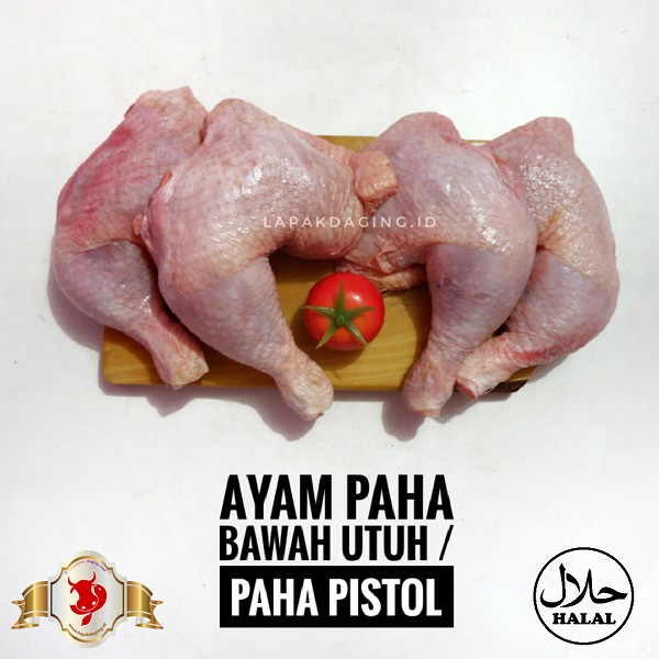 

Ayam Paha Bawah Utuh / Paha Pistol