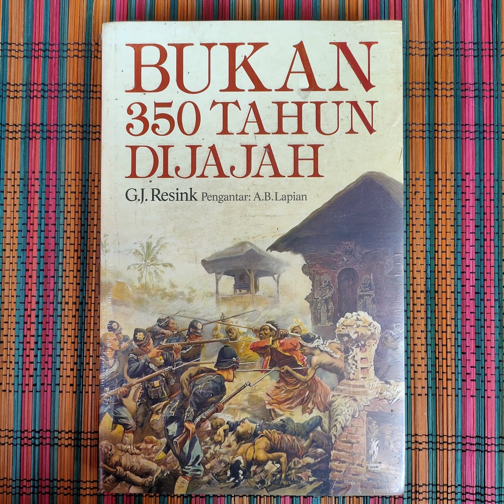 BUKAN 350 TAHUN DIJAJAH -- GJ Resink