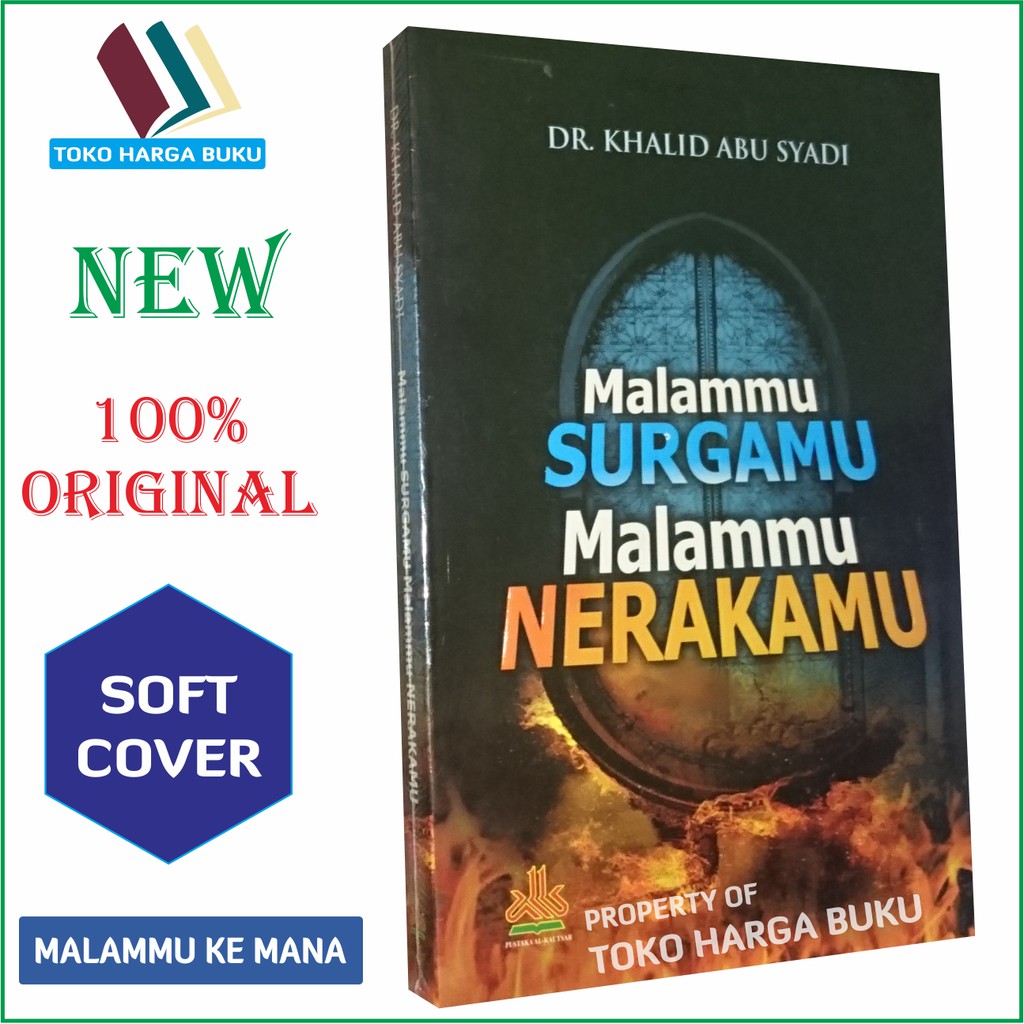 Foto Malammu Surgamu Malammu Nerakamu - Pustaka Alkautsar