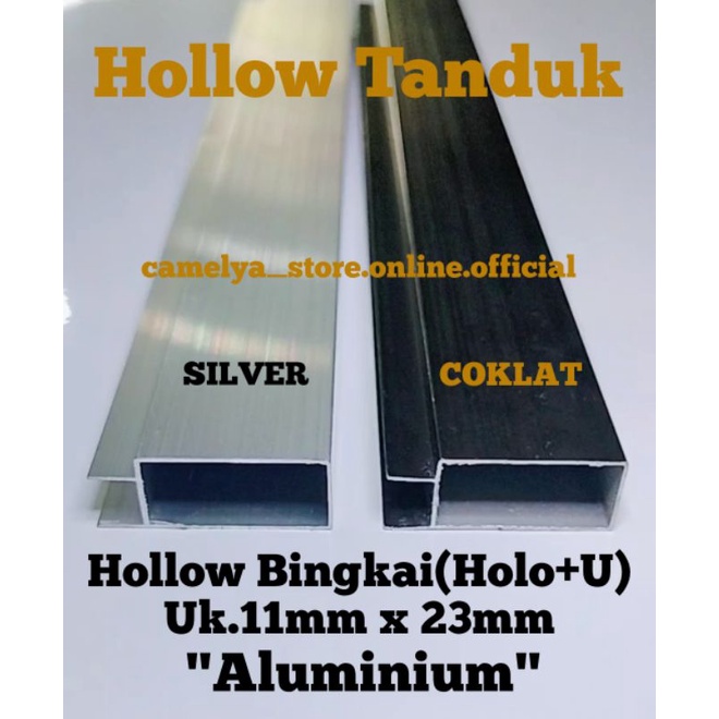 Hollow Bingkai (Holo + U) Aluminium Uk.11mmx23mm SILVER dan COKLAT