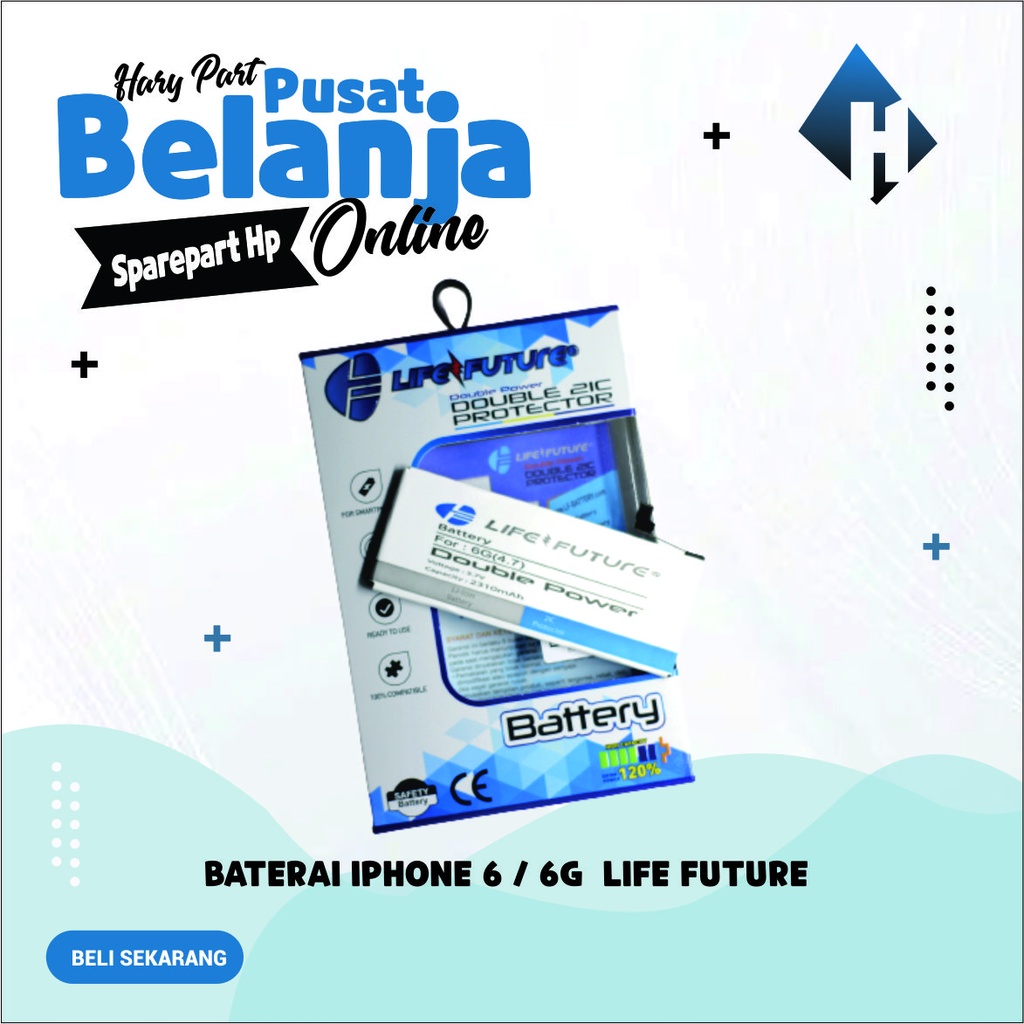 Baterai Iphone 6 / Iphone 6G 4.7 Life Future