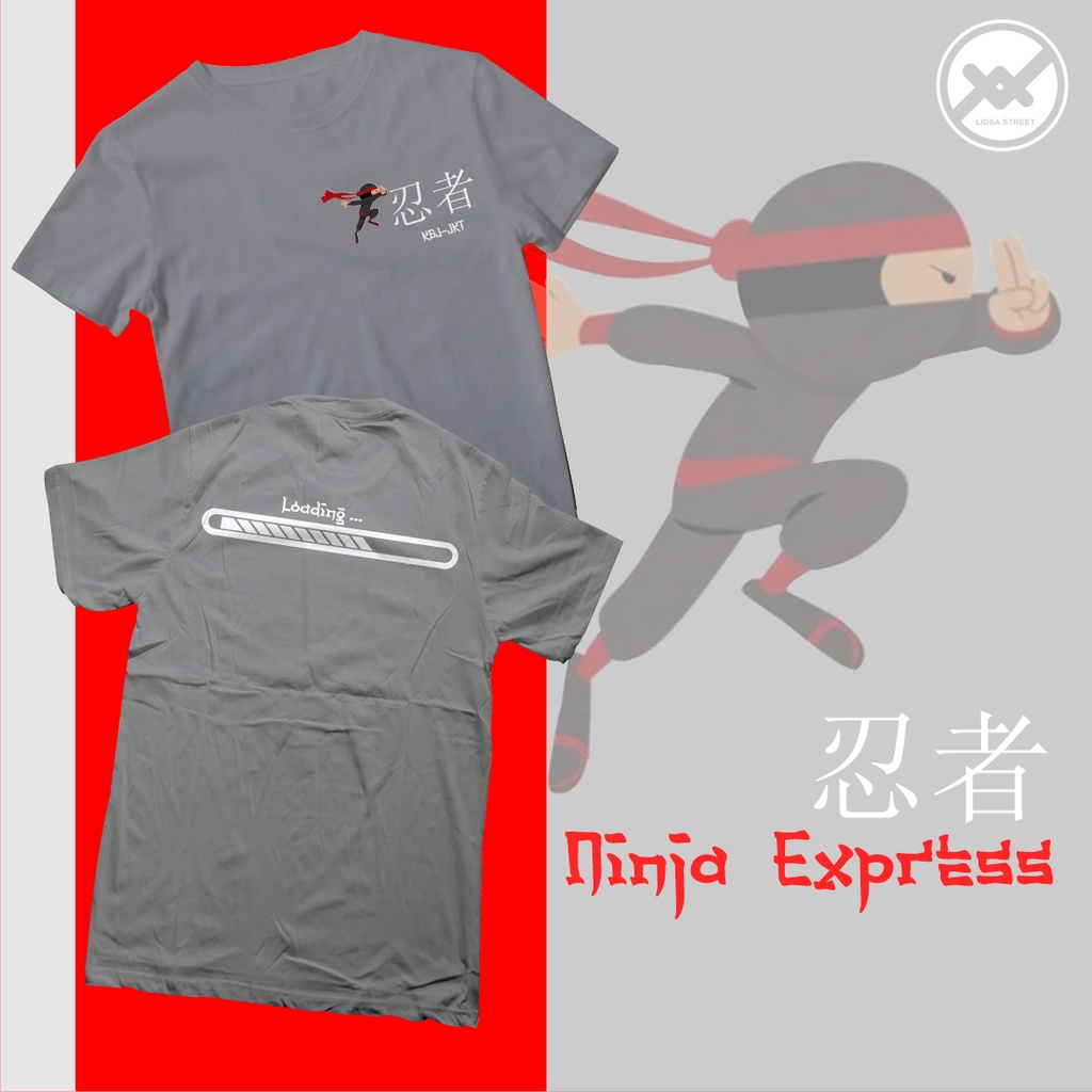 Kaos Ninja Express Loading Expedisi - LidsaStreet Apparel