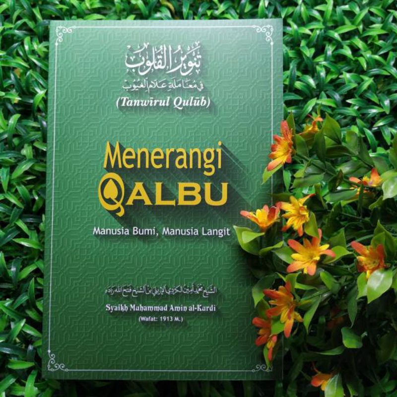 

Menerangi Qalbu By Syaikh Muhammad Amin Al-Kurdi