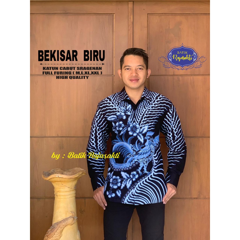 BEKISAR BIRU RAJASAKTI KEMEJA BATIK SOLO PRIA LENGAN PANJANG LAPIS FURING ATASAN BATIK PREMIUM MODERN KATUN HALUS BAHUWIRYA  BANAMITRA BANAMITRA PUTIH BANGSAWAN BAYU PUTRA BERLIAN BIRU BHARATAYUDA BIMASENA BIRENDRA BIRU INDAH BRAHMAKERTA BRAHMAKERTA MERAH