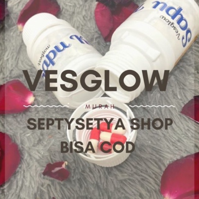 [ COD ] VESGLOW SAPU KULIT PENCERAH PEMUTIH KULIT AMAN AMPUH
