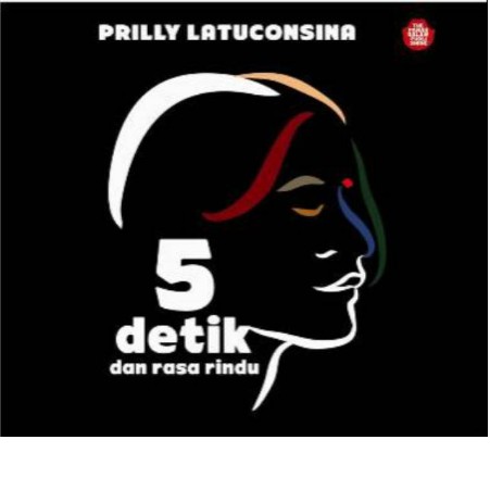 5 DETIK DAN RASA RINDU HC PRILLY LATUCONSINA