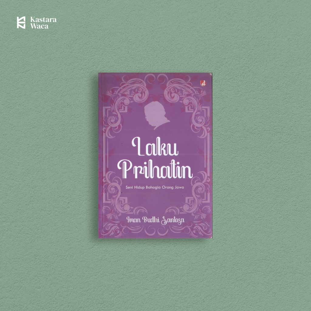 Laku Prihatin - Iman Budhi Santosa