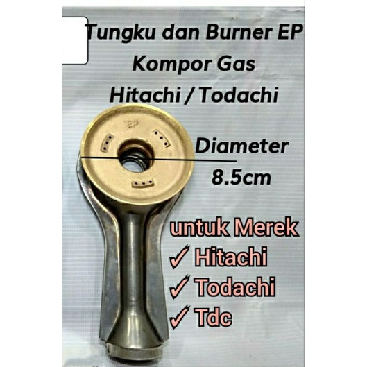 BURNER TUNGKU EP , Cerobong KOMPOR GAS TDC , Todachi , HOCK