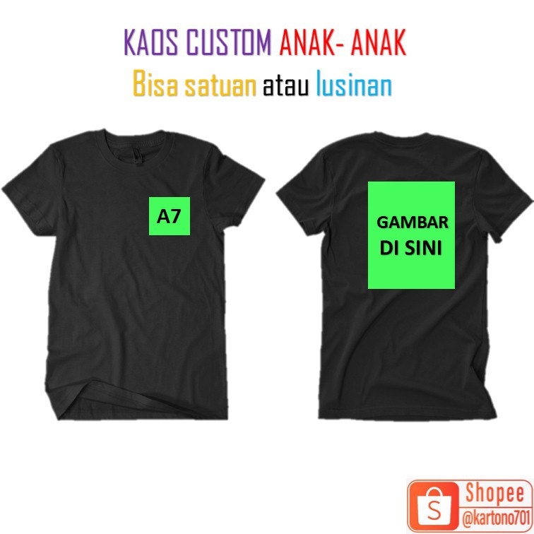 CUSTOM ANAK2 SABLON DTF A7 + A4