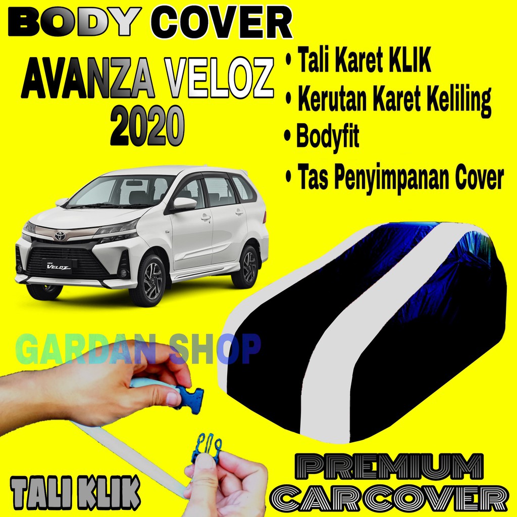 Body Cover AVANZA VELOZ 2020 Sarung Strip SILVER Penutup Pelindung Selimut Bodi Mobil Veloz PREMIUM