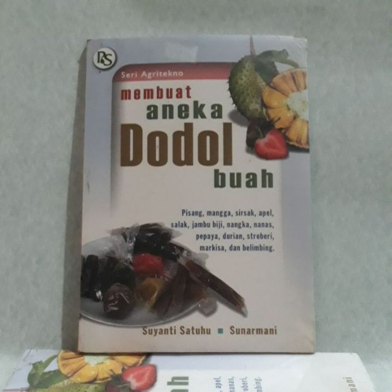 

Buku Kuliner - Membuat Aneka Dodol Buah