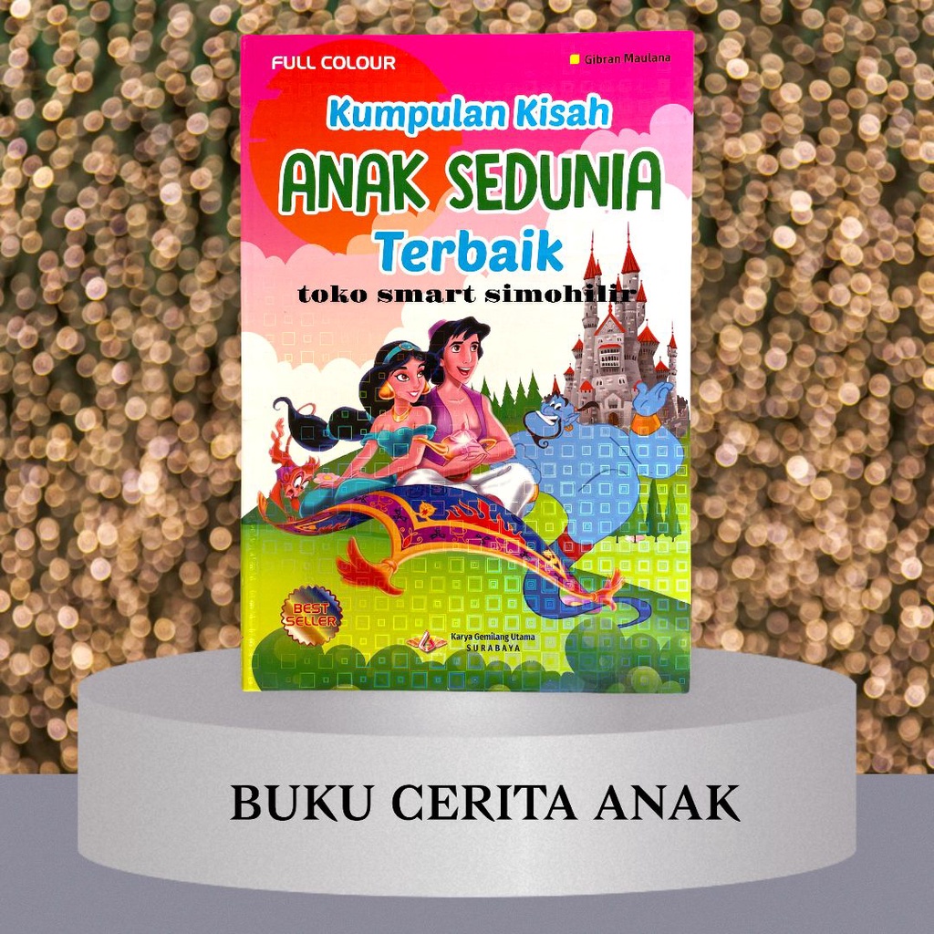 BUKU CERITA KUMPULAN KISAH ANAK SEDUNIA TERBAIK