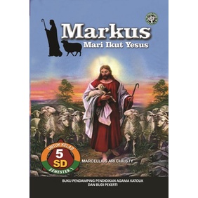 Markus SD Kelas 5 Semester 1 - Tim Penulis Pohon Cahaya Semesta