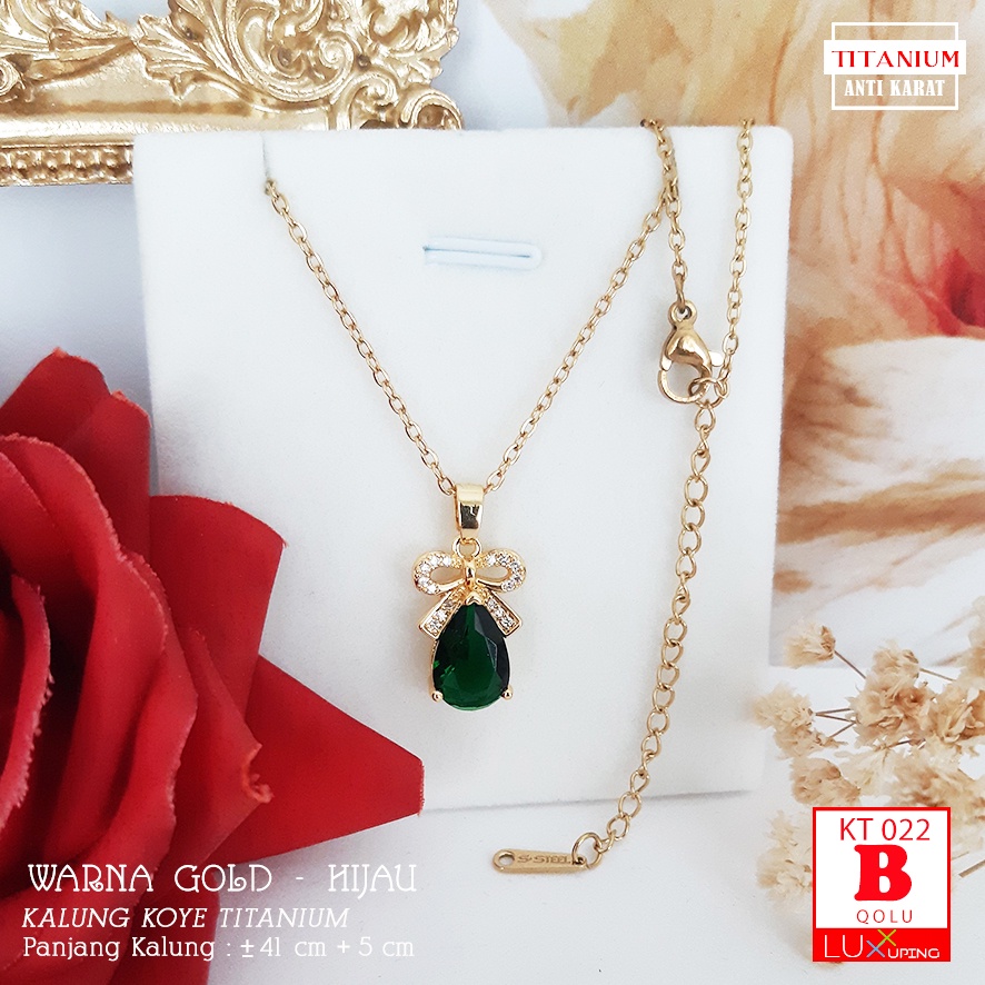 KT 022 Kalung Titanium Permata Besar Zirkon Warna Hijau Pink Perhiasan Titan Anti Karat Selamanya Luxx Xuping