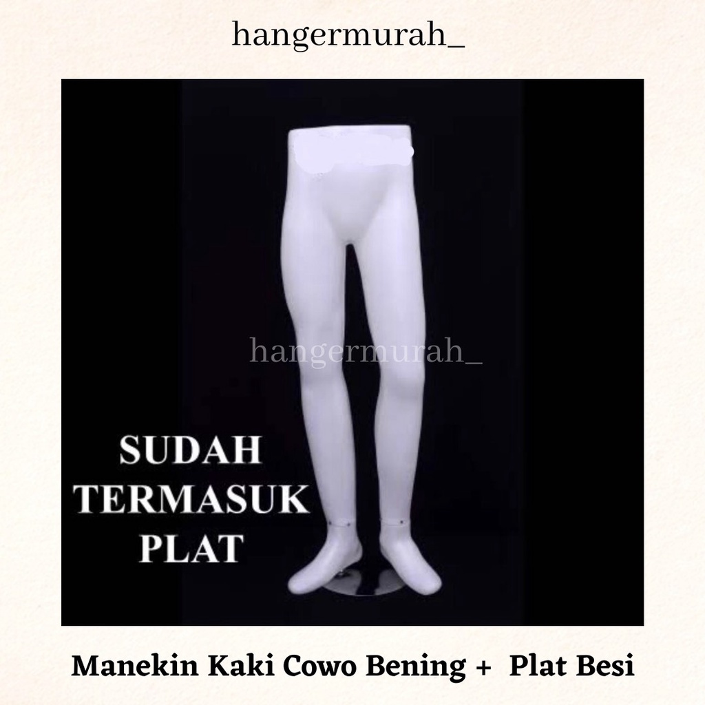MANEKIN / PATUNG KAKI COWO BENING  + PLAT BESI