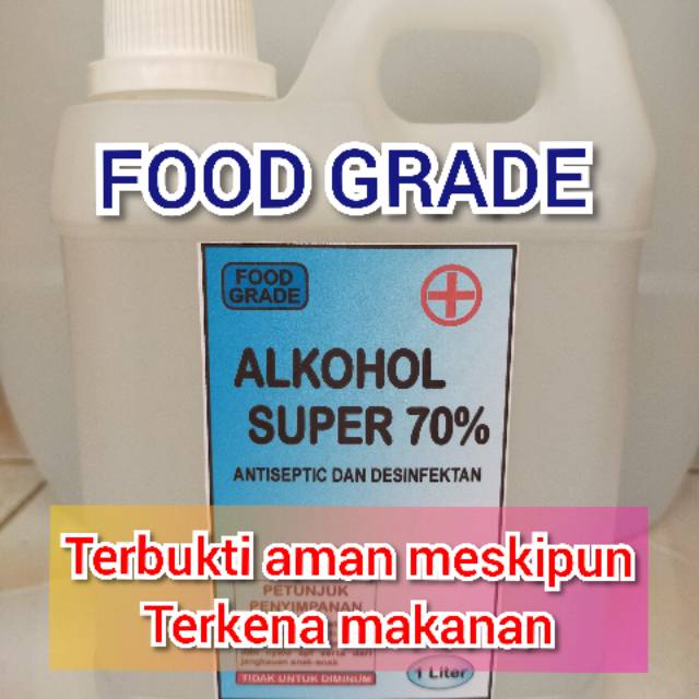 ALKOHOL 70% FOOD GRADE (1LITER) ANTISEPTIK (KWALITAS SUPER)