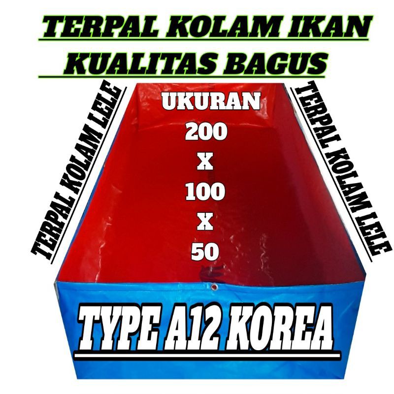 TERPAL KOLAM IKAN 200x100x50 A12 KOREA