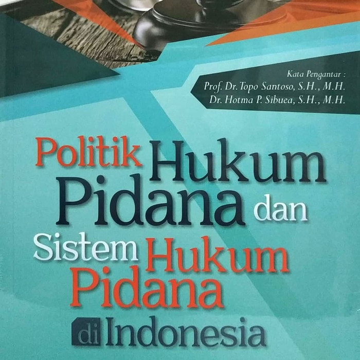 Original Book  Politik Hukum Pidana dan Sistem Hukum Pidana di Indonesia Intrans