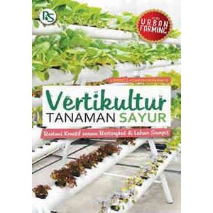 BUKU AGRIBISNIS VERTIKULTUR TANAMAN SAYUR
