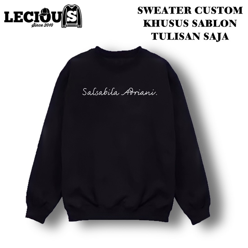 SWEATER SABLON KATA KATA TULISAN SAJA CUSTOM SATUAN