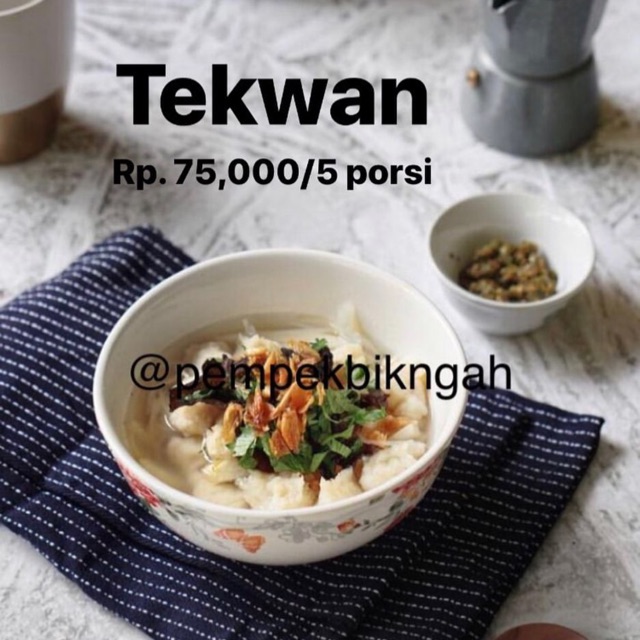 

Tekwan asli Palembang - 5 Porsi Rp. 75.000