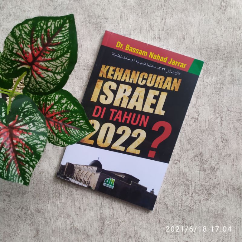 Kehancuran Israel Di Tahun 2022?