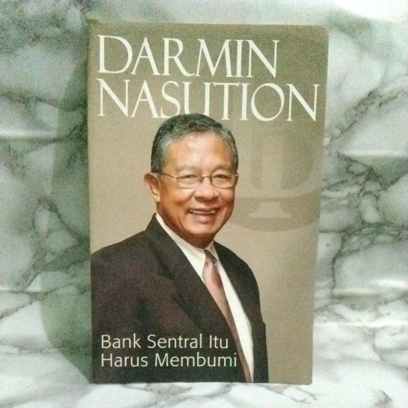 DARMIN NASUTION (Bank Sentral Itu Harus Membumi)