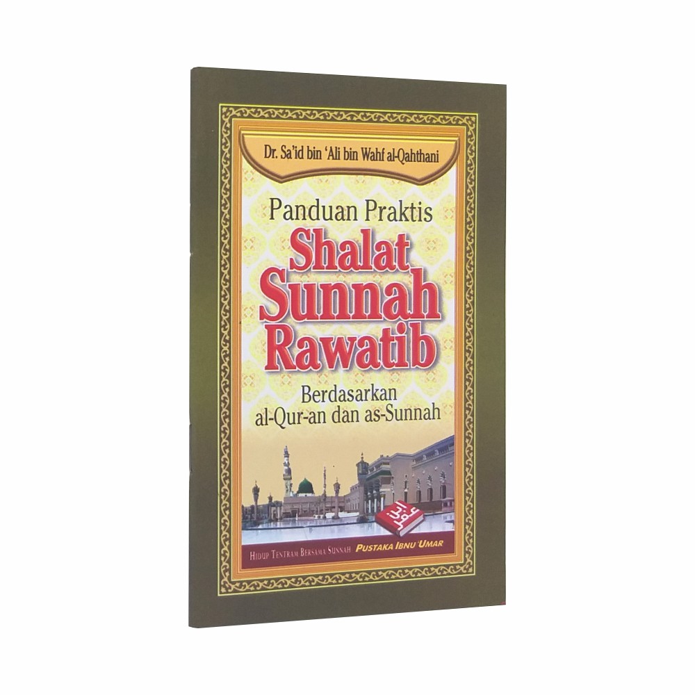 Panduan Praktis Shalat Sunnah Rawatib - Pustaka Ibnu Umar