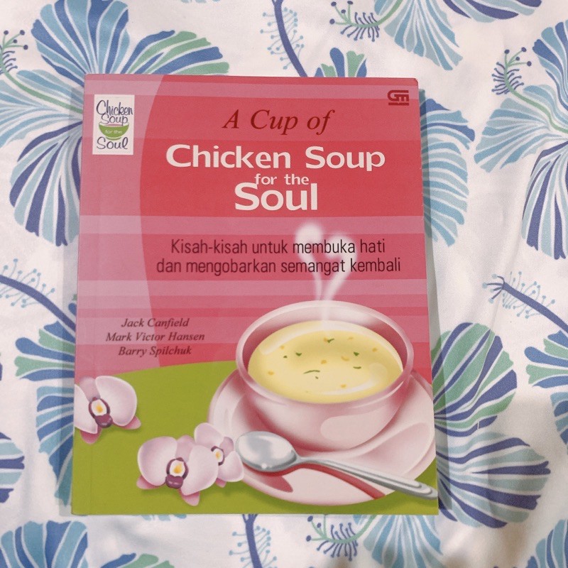 A Cup Of Chicken Soup For The Soul Shopee Indonesia