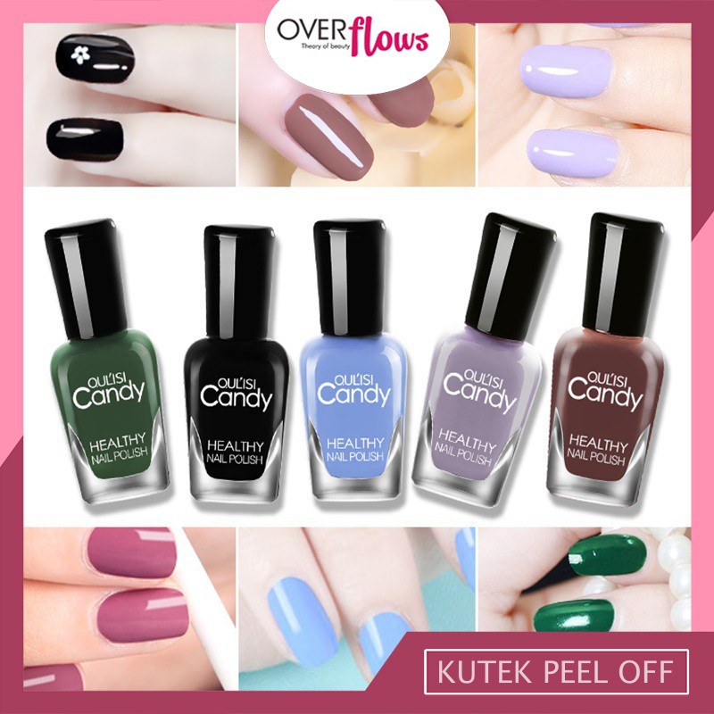 OVERFLOWS.ID Kutek Kuku Nail Polish Import OULISI CANDY Cat Kuku Bisa Dikelupas Halal