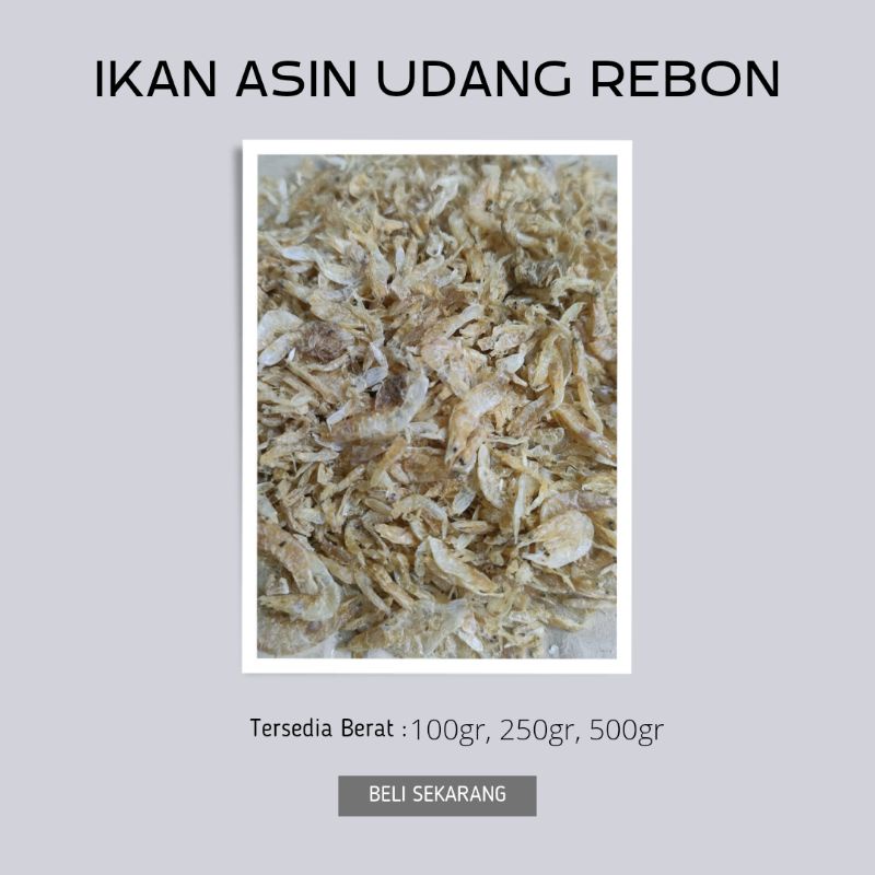 

IKAN ASIN UDANG REBON (TAWAR) KUALITAS TERBAIK 100gr/250gr/500gr