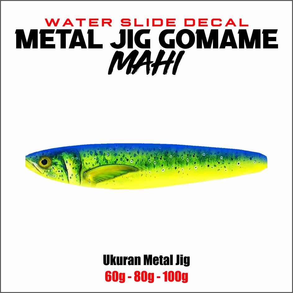 Water Slide Decal Mahi Metal Jig Gomame 60g 80g 100g