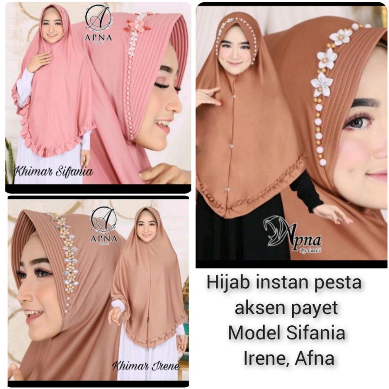 Hijab instan pesta , syar'i model Sifania ,Irene,Afna