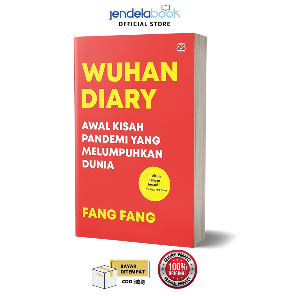 Wuhan Diary Awal Kisah Pandemi Yang Melumpuhkan Dunia By Fang Fang