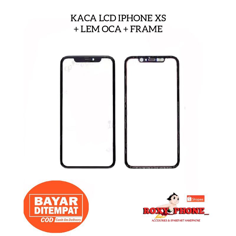 KACA LCD IPHONE XS ORIGINAL - KACA DEPAN KACA TOUCHSCREEN LAYAR DEPAN IPHONE XS ORI