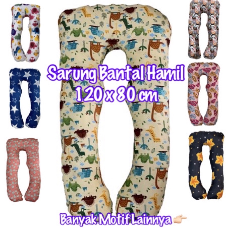 Hanya Sarung ! Sarung Bantal Hamil 120x80cm Tersedia berbagai pilihan motif. Ibu Hamil