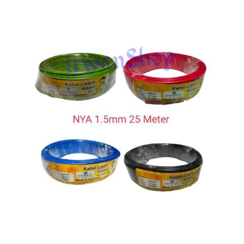 Kabel NYA 1.5 Kitani 25 Meter Full Tembaga / Kabel NYA 1.5 mm Kitani