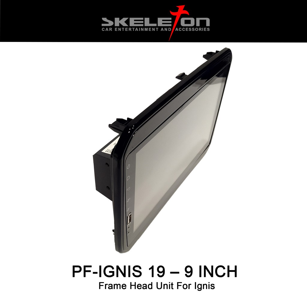 Frame Head Unit 9 inch Skeleton for Ignis