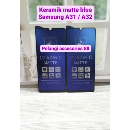 ANTIGORES SAMSUNG A50 / A50S / A30S / A31 / A32 MATTE BLUE KERAMIK ANTI GORES ANTI RADIASI ANTI