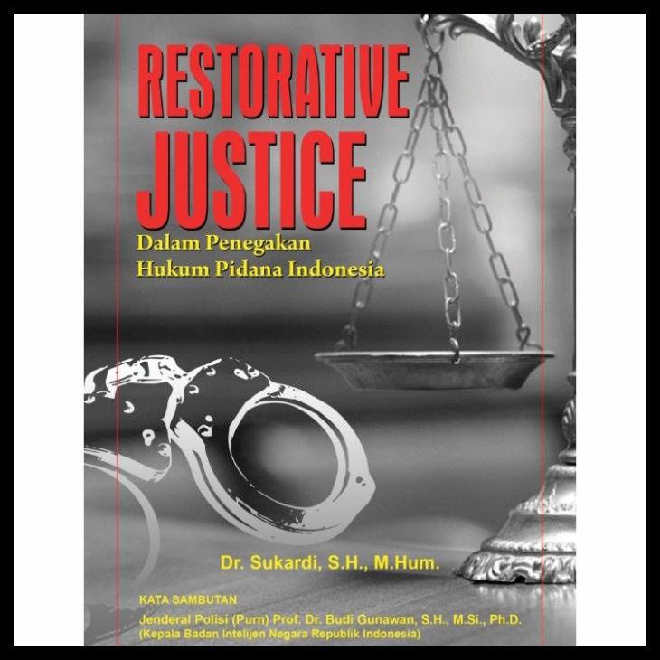

DISKON TERBATAS !!! BUKU RESTORATIVE JUSTICE DALAM PENEGAKAN HUKUM PIDANA INDONESIA TERLARIS