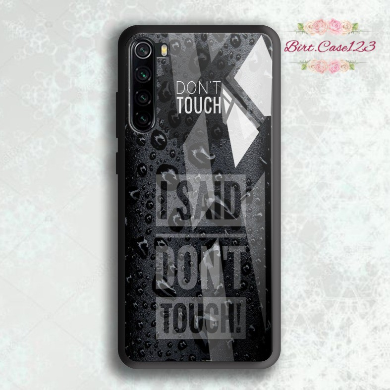 back case glass DONT TOUCH MY PHONE Xiaomi Redmi 3 4a 5a 6 6a 7 7a 8 8a Pro 9 9a Note 3 4 5 6 BC5135